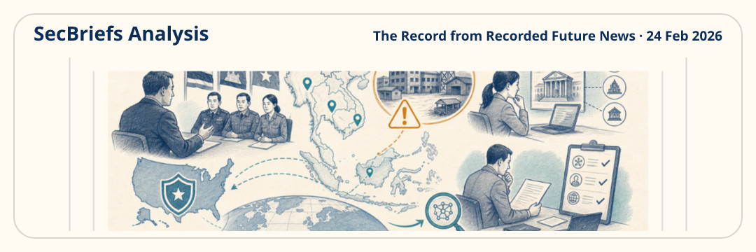 SecBriefs Analysis illustration for “FBI describes U.S. commitment to fighting Southeast Asian scam compounds”; source The Record from Recorded Future News, 24 Feb 2026.