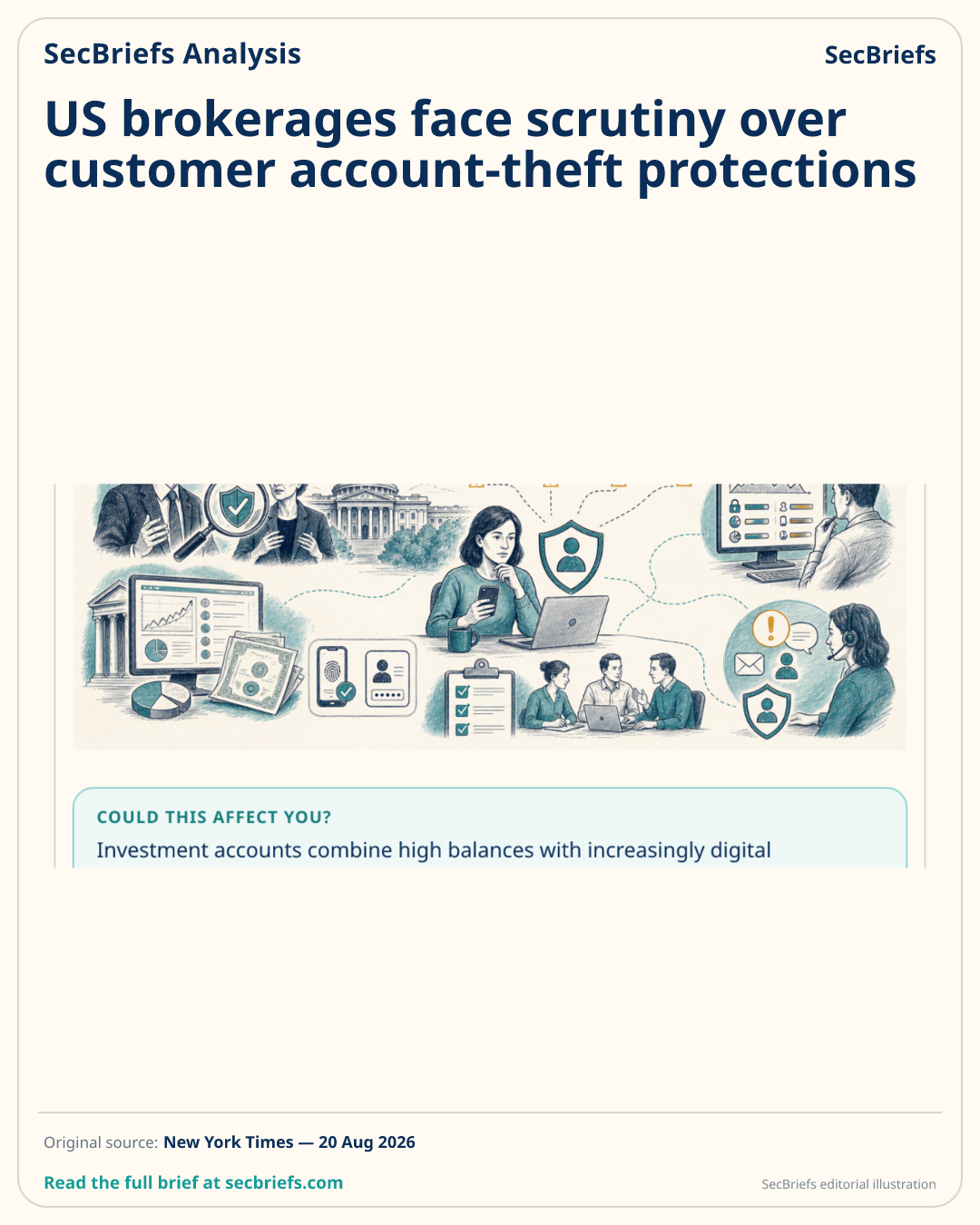 SecBriefs homepage illustration for “US brokerages face scrutiny over customer account-theft protections”; source New York Times.