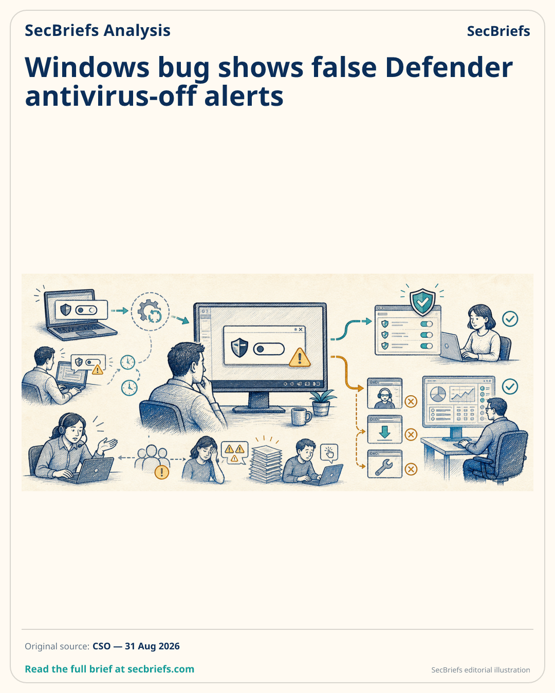 SecBriefs homepage illustration for “Windows bug shows false Defender antivirus-off alerts”; source CSO.